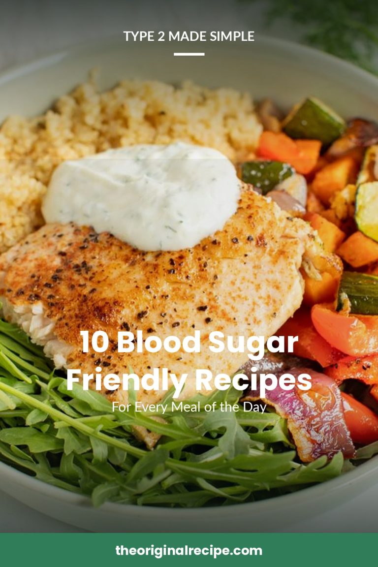 10 Blood Sugar Friendly Recipes